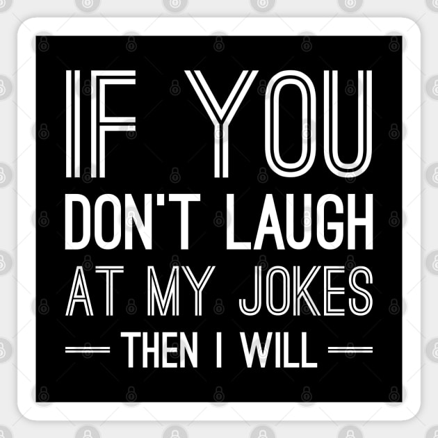 Laugh At My Jokes Sticker by LuckyFoxDesigns